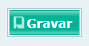 Botão de Gravar