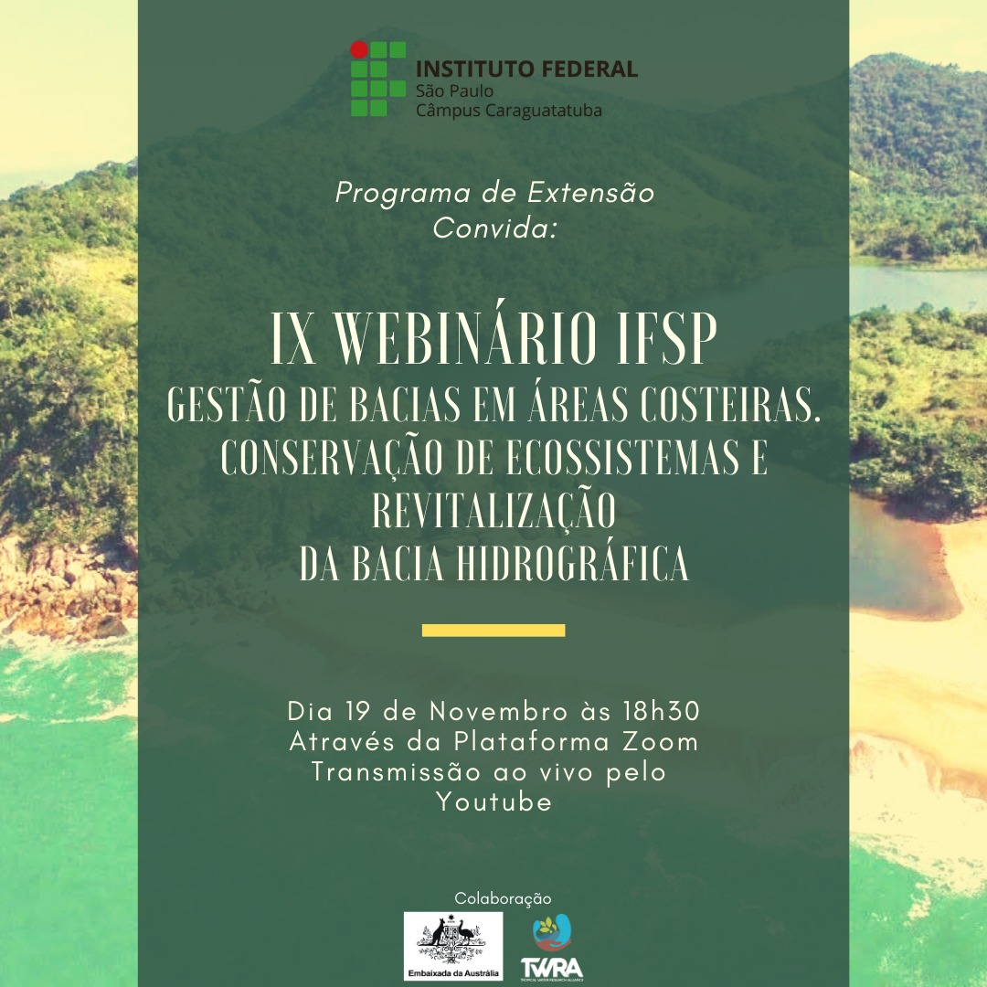 IX Webinário IFSP “Gestão de bacias em áreas costeiras. Conservação de ecossistemas e revitalização da bacia hidrográfica”.