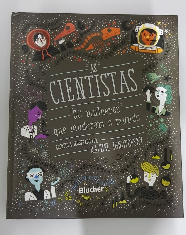 Livro As Cientistas – 50 mulheres que mudaram o mundo, que foi sorteado após o cinedebate