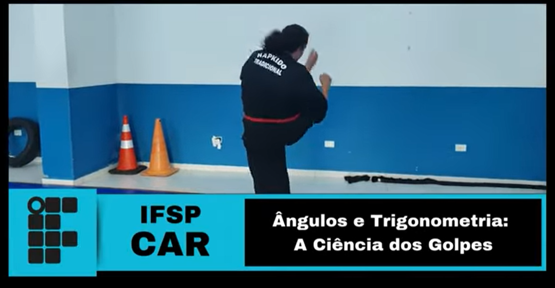 Vídeo 3: Ângulos e trigonometria: a ciência dos golpes. Vídeo finalista na categoria “Graduandos em Matemática” 