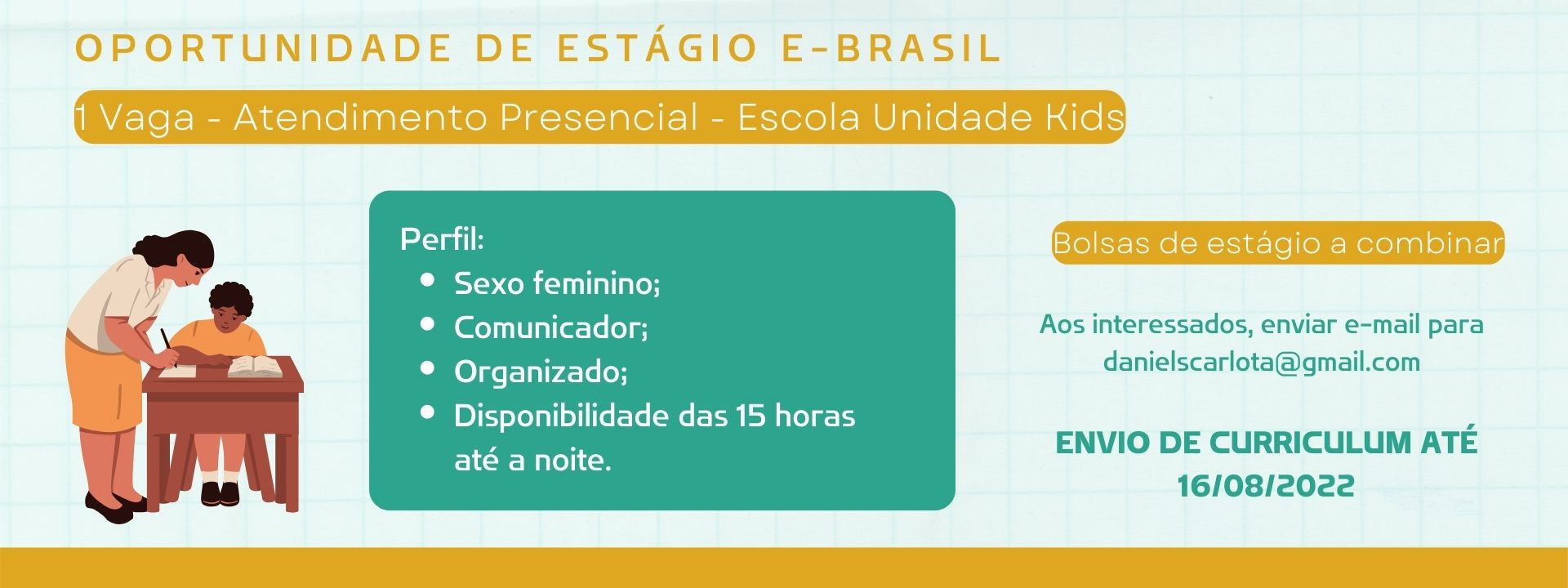 Oportunidade Estágio Escola Unidade Kids